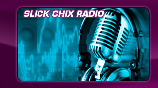 slickchix radio